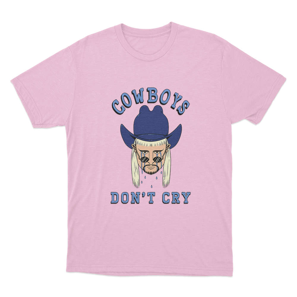 Cowboys Don't Cry Unisex T Shirt Pink Cowboys Dont Cry Unisex T Shirt Pink