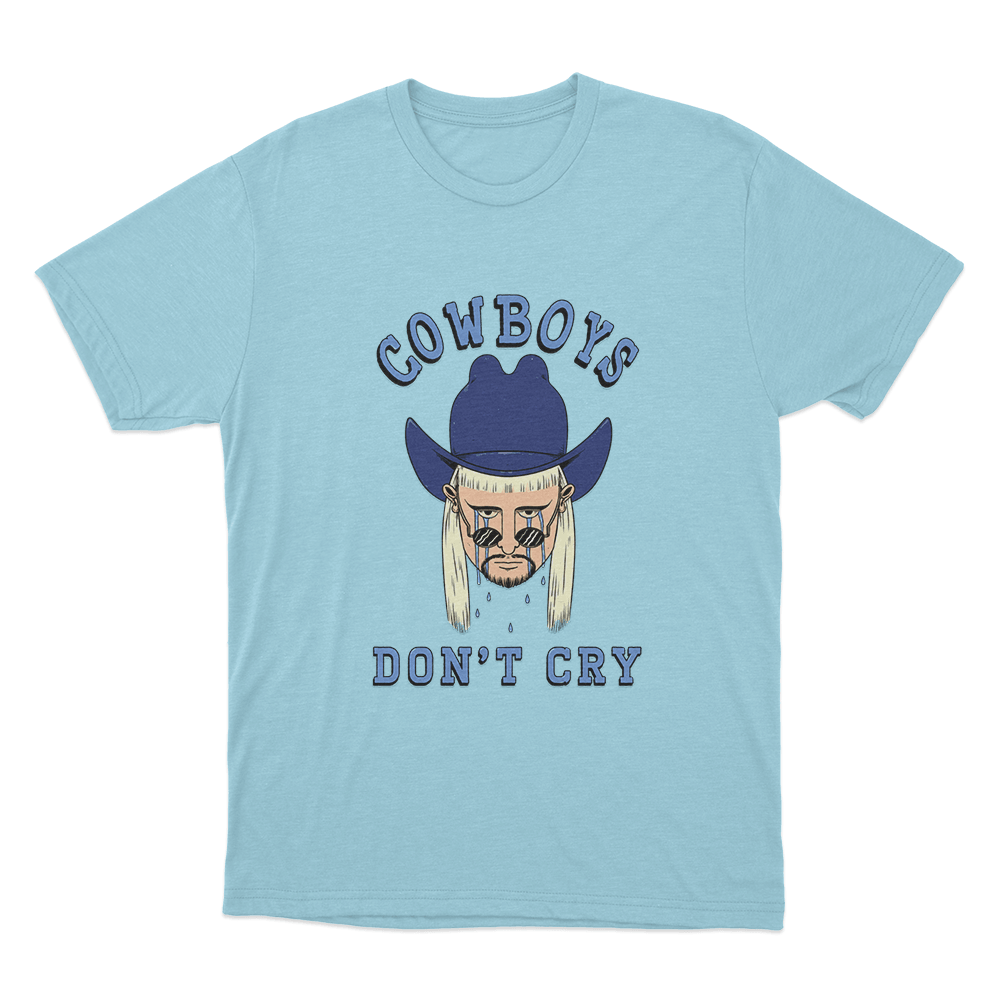 Cowboys Don't Cry Unisex T Shirt Sky Blue Cowboys Dont Cry Unisex T Shirt Sky Blue