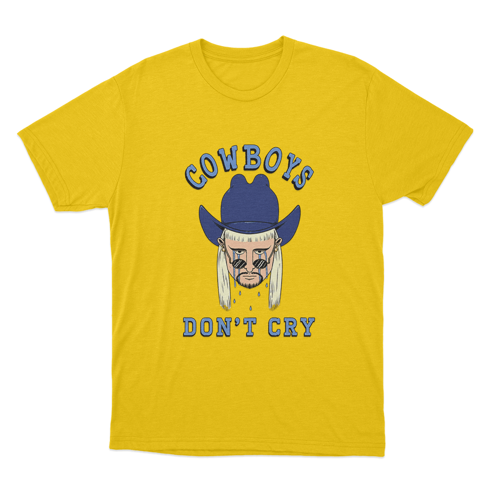 Cowboys Don't Cry Unisex T Shirt Yellow Cowboys Dont Cry Unisex T Shirt Yellow